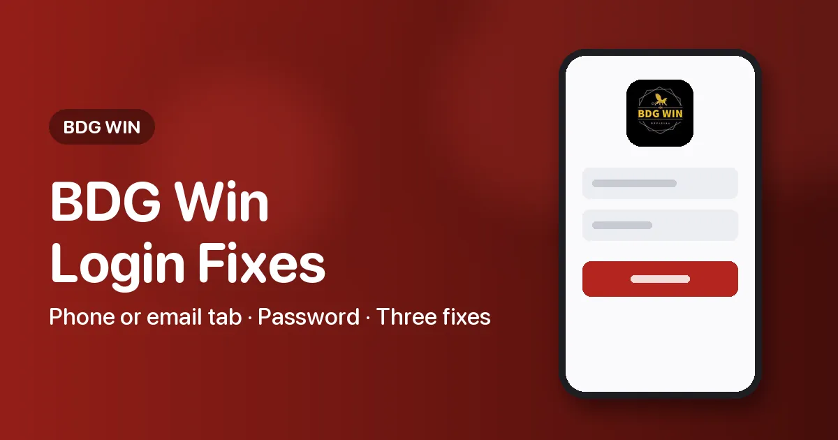 Banner reading BDG Win Login Fixes with the phone or email tab, password and three fixes listed
